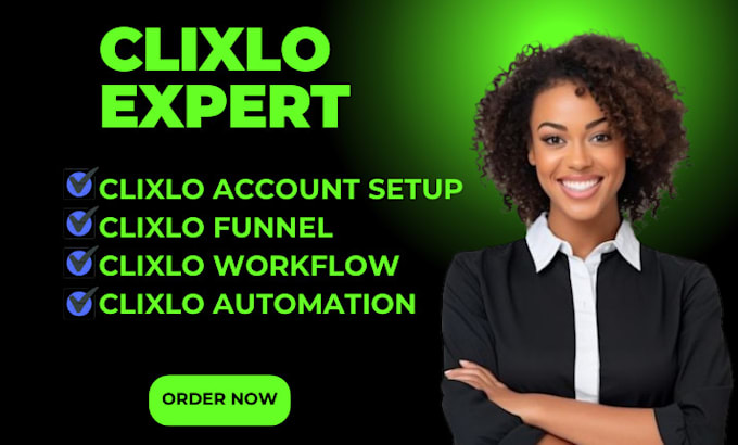 Gig Preview - Setup clixlo account  clixloautomation clixlofunnel clixloworkflow