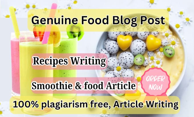 Gig Preview - Write SEO food blog post, article writing for food and smoothie