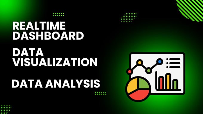 Gig Preview - Create realtimedashboard insight for data visualization