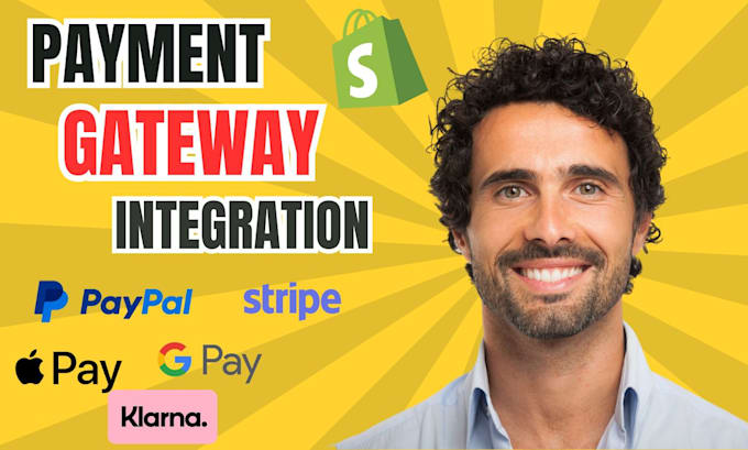 Gig Preview - Create and integrate verified shopify payment gateway stripe paypal square wise