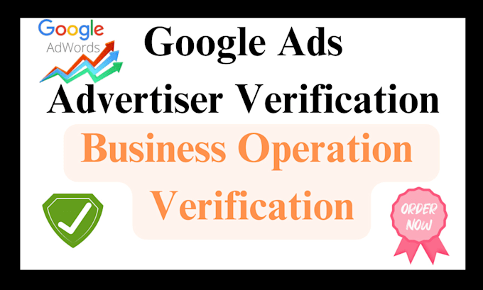 Bestseller - do google ads advertiser verification for intricate accounts, adwords expert