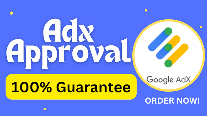 Gig Preview - Provide 100 percent guaranteed adx approval