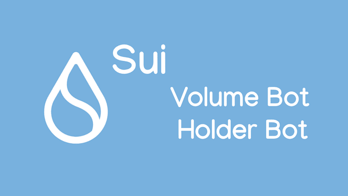 Gig Preview - Make a sui, aptos volume bot and holder bot