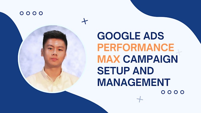 Gig Preview - Setup and manage google ads performance max pmax campaign