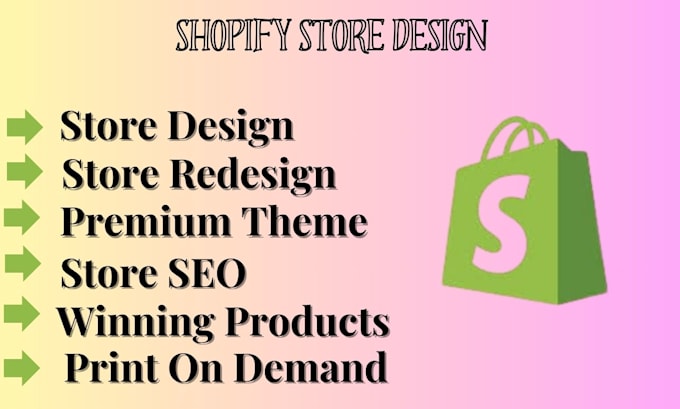 Gig Preview - Do shopify store design  redesign  shopify dropshipping print on demand via temu