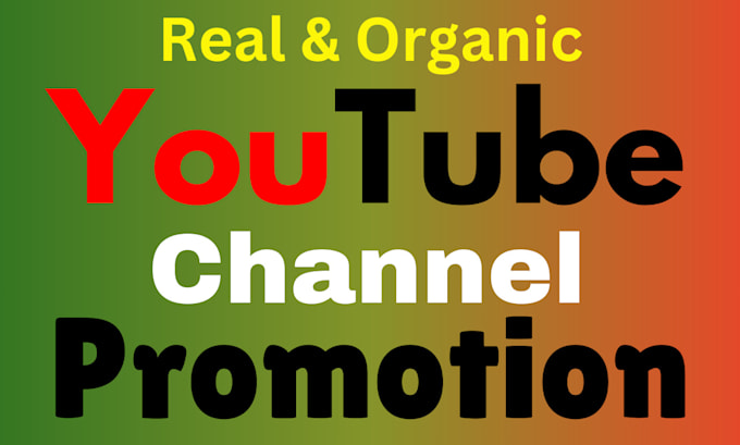 Gig Preview - Do organic youtube video promotion for channel growth