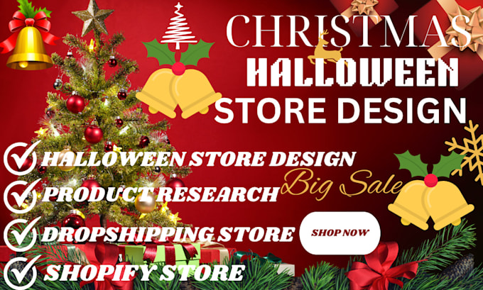 Gig Preview - Design christmas shopify halloween store, shopify dropshipping to make profit