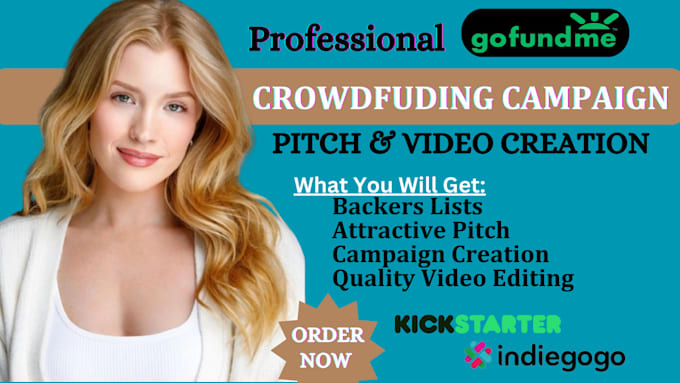 Gig Preview - Write persuasive pitch campaign gofundme crowdfunding create crowdfunding video