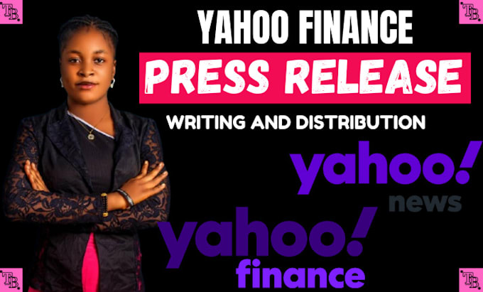 Gig Preview - Do yahoo finance press release distribution, digital journal, guest post, PR