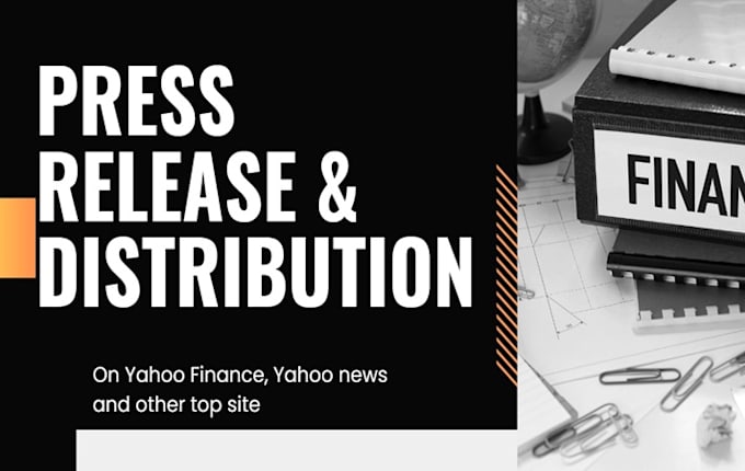 Gig Preview - Write and distribute press release on yahoo finance yahoon finance pr