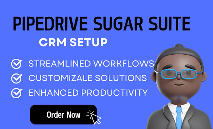 Gig Preview - Pipedrive and sugar crm solutions