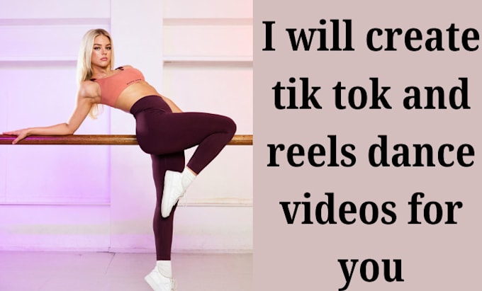 Gig Preview - Create tik tok and reels dance videos for you