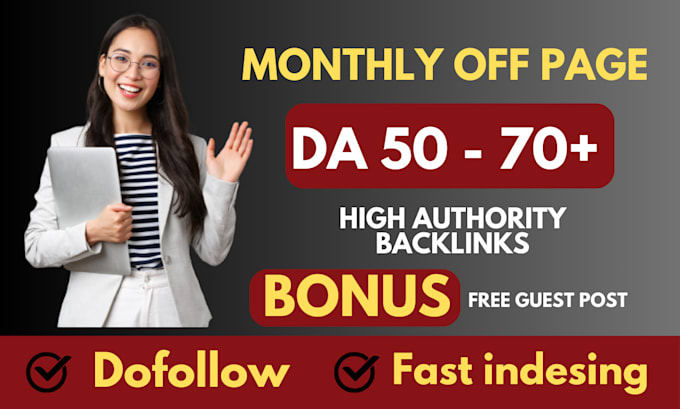 Gig Preview - Do monthly off page SEO service using authority white hat dofollow backlink