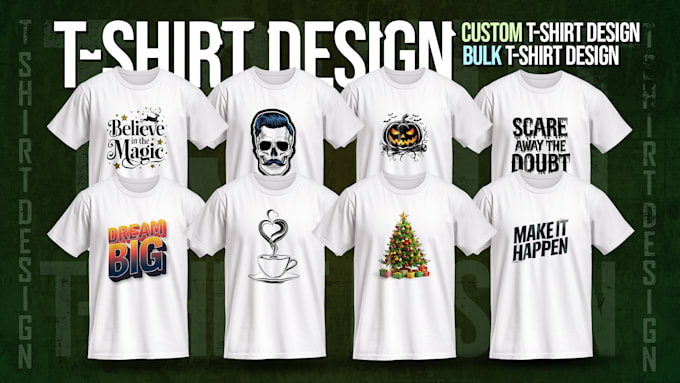 Gig Preview - Design custom trendy t shirt and bulk t shirts