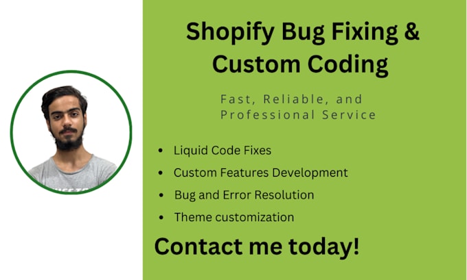 Gig Preview - Do shopify custom coding and fix shopify bugs