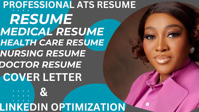 Gig Preview - Write ats medical resume, registered nurse practitioner cv, and cover letter