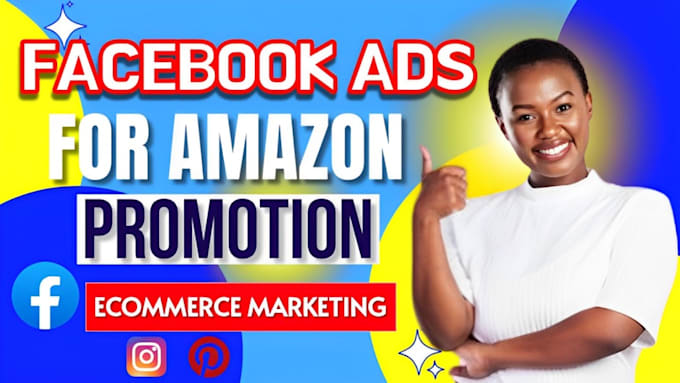 Gig Preview - Fix, setup and manage profitable facebook ads for amazon store promotion