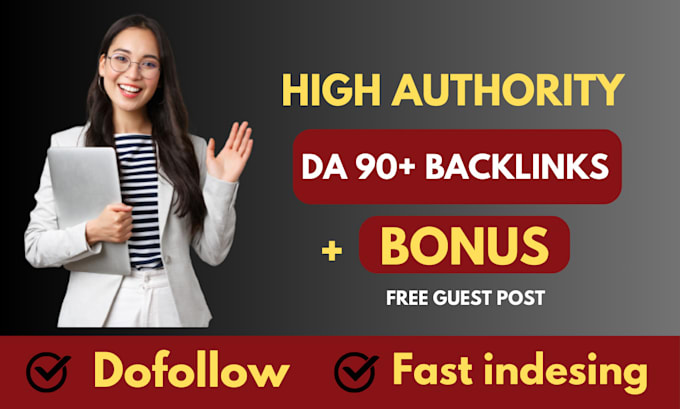 Gig Preview - Provide SEO high authority da 90 plus dofollow  backlinks link building