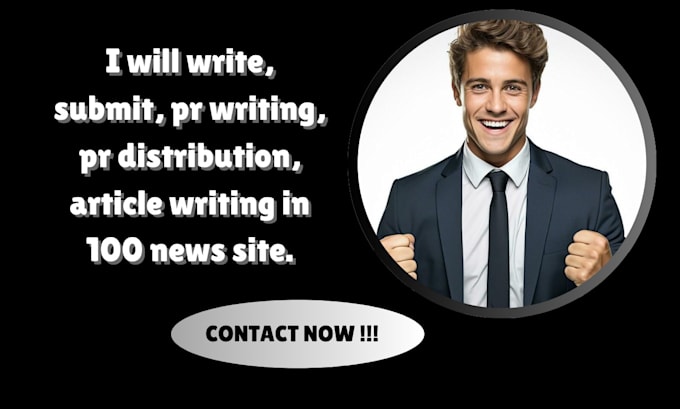 Gig Preview - Write, submit, pr writing, pr distribution, article writing in 100 news site