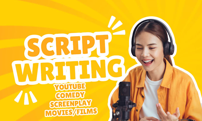 Gig Preview - Be your youtube script writer, comedy script, short film, movie script writing