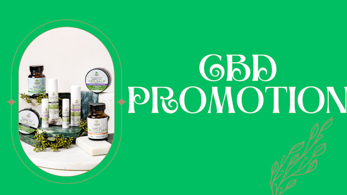 Gig Preview - Promote and advertise your cbd website, cbd product, hemp oil and cbd telegram