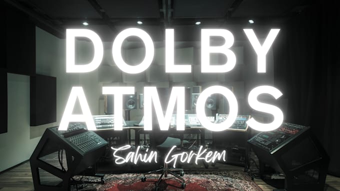 Gig Preview - Provide your song to dolby atmos spatial audio