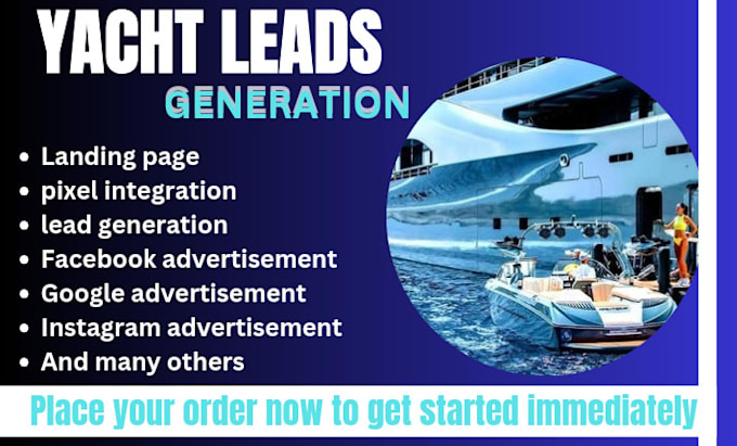 Gig Preview - Yacht leads yacht rental leads boat leads yacht lead facebook google video ads