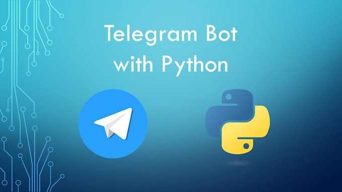 Gig Preview - Make telegram bot for you using python