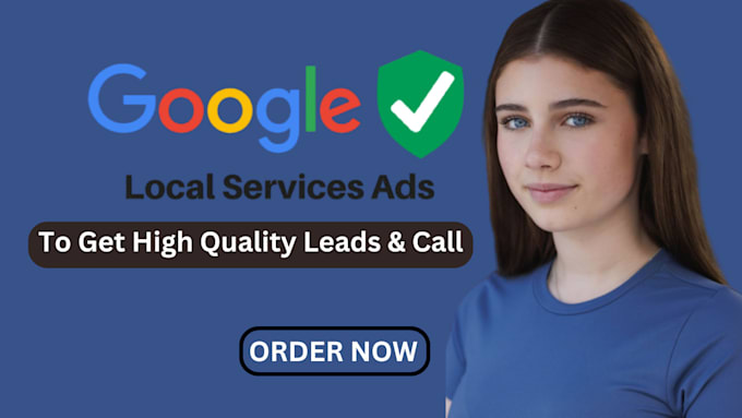 Gig Preview - Setup google local service ads for local businesses with guaranteed badges