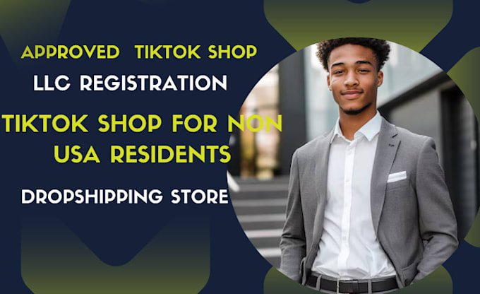 Gig Preview - Do llc tiktok shop for non usa resident tiktok affiliate shopify ecommerce store