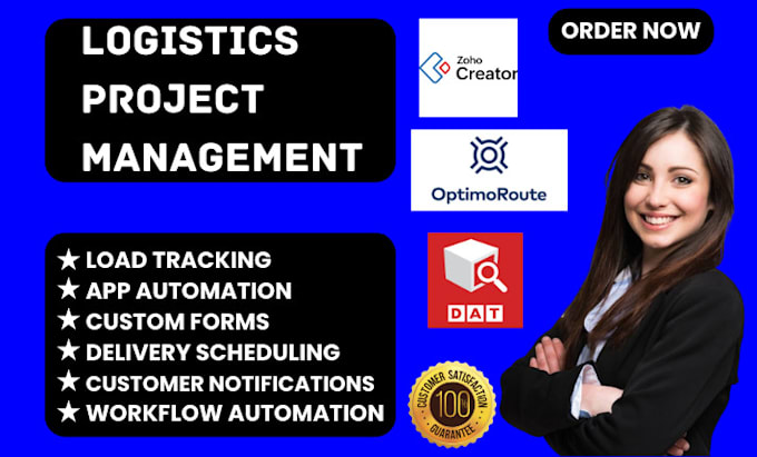 Gig Preview - Do logistics project management software dat load board zoho creator optimoroute