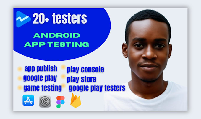 Gig Preview - Provide 20 testers app testing for google play console closed testing