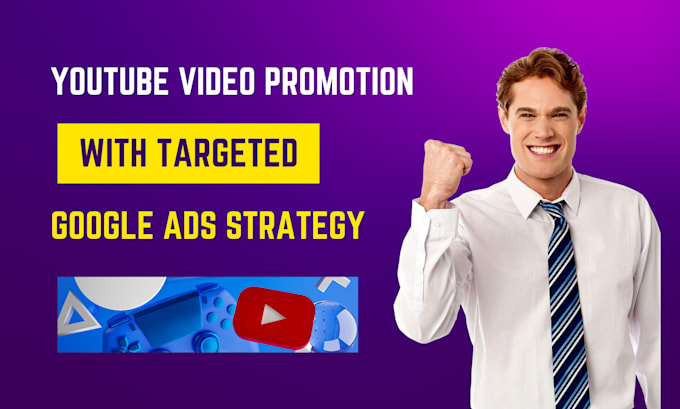 Gig Preview - Do expert youtube video promotion with targeted google ads strategy