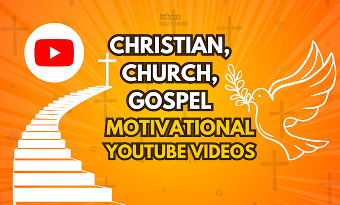 Gig Preview - Create christian, church, gospel motivational youtube videos