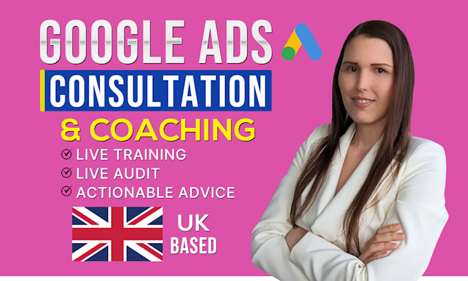 Gig Preview - Provide 1 on 1 google ads coaching, consulting, live audit