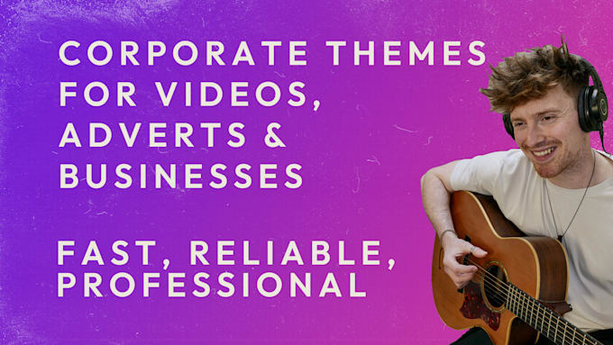 Gig Preview - Make a corporate theme for your video, advert or business