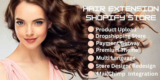 Gig Preview - Design hair extension shopify store hair extension store, hair extension shopify