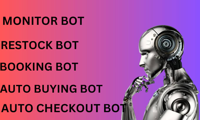 Gig Preview - Build pricing bot, auto buying bot, purchse bot, monitor bot, auto checkout bot