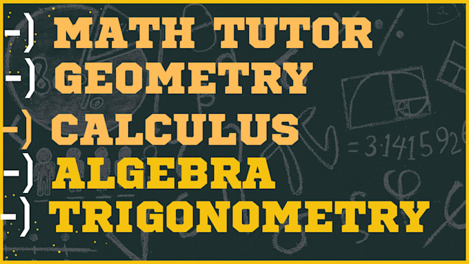 Gig Preview - Be your math tutor for algebra, geometry and calculus