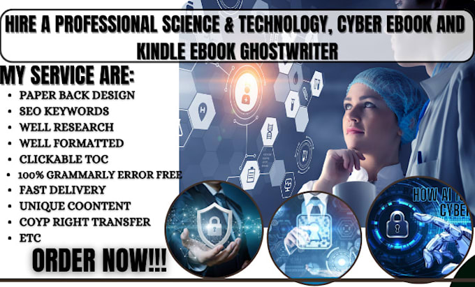 Gig Preview - Write 30k words technology ebook, science, cyber security ebook ghostwriter