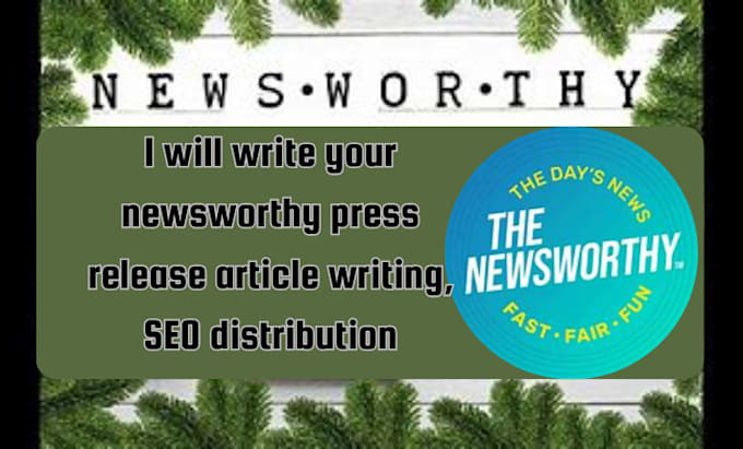 Gig Preview - Write your newsworthy press release article writing, SEO distribution,