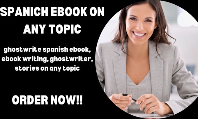 Gig Preview - Ghostwrite spanish ebook ebook writing, ghostwriter stories on any topic