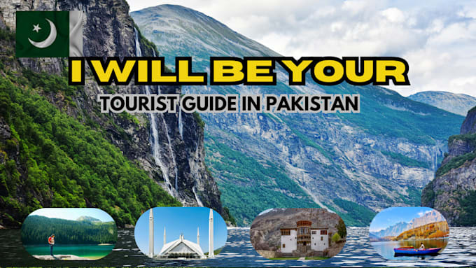 Gig Preview - Provide personalized tourist guide services in pakistan