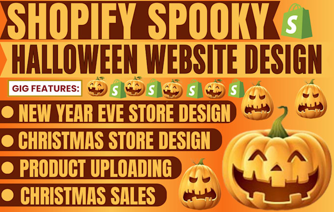 Gig Preview - Design halloween shopify store halloween store christmas store