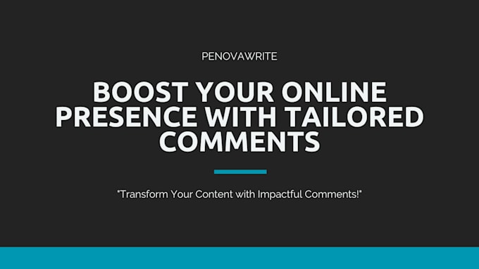 Gig Preview - Boost your online presence with engaging comment