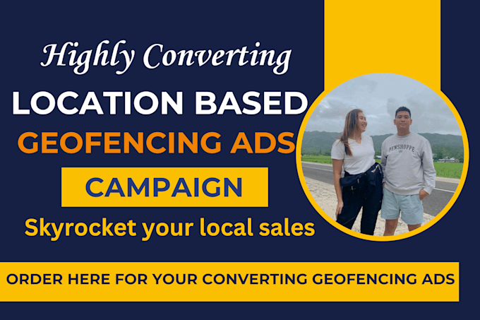 Bestseller - setup, optimize geofencing ads campaign for local business or services