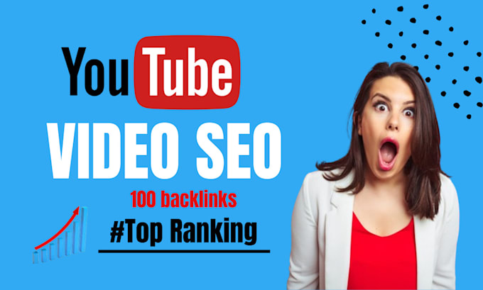 Gig Preview - Do youtube video SEO 100 backlinks for top ranking