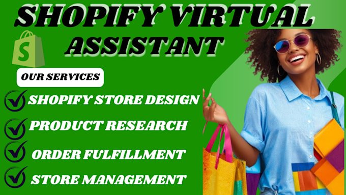 Gig Preview - Be your shopify virtual assistant shopify store manager for shopify website