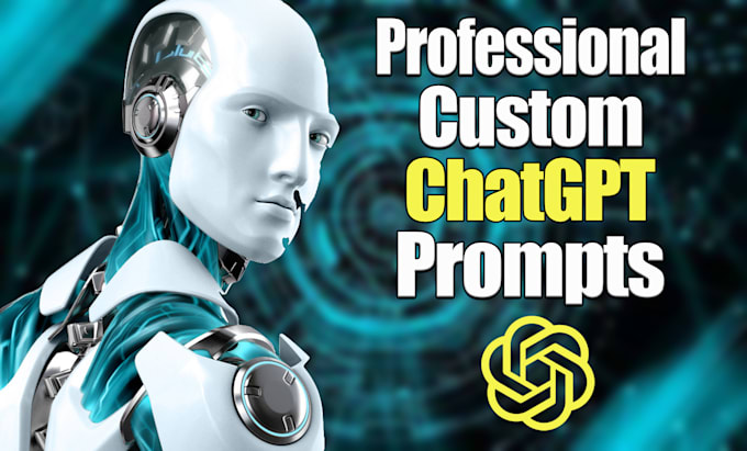 Gig Preview - Create custom chatgpt prompts for you