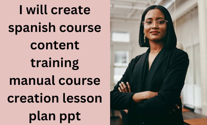 Gig Preview - Create spanish course content training manual course creation lesson plan ppt